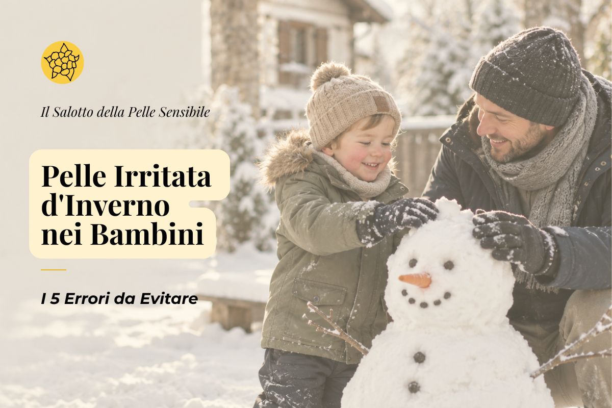 Pelle Irritata d'Inverno nei Bambini: i 5 Errori da Evitare