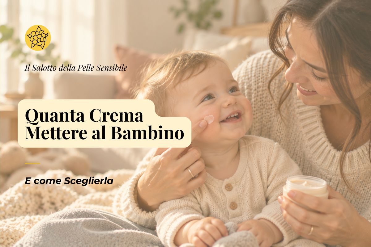 Quanta Crema Mettere al Bambino (e Come Sceglierla)